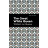 The Great White Queen