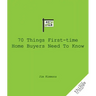 70 Things First-Time Home Buyers Need to Know