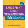 Large Print Bible Word Search Book: 100 Challenging and Fun Puzzles for Adults