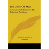 The Unity Of Man: St. Thomas's Solution To The Body-Soul Problem