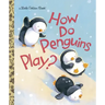 How Do Penguins Play?