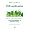 Pathways to Action: How Keystone Organizations Can Lead the Fight for Climate Change