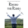 Raising the Runes: A Shamanic Journey through Avalon