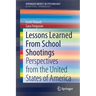 Lessons Learned from School Shootings: Perspectives from the United States of America