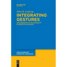 Integrating Gestures: The Dimension of Multimodality in Cognitive Grammar