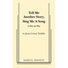 Tell Me Another Story, Sing Me a Song