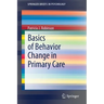 Basics of Behavior Change in Primary Care