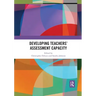 Developing Teachers' Assessment Capacity