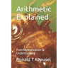 Arithmetic Explained: From Memorization to Understanding