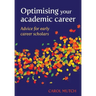 Optimising your academic career: Advice for early career scholars
