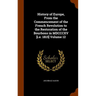 History of Europe, From the Commencement of the French Revolution to the Restoration of the Bourbons in MDCCCXV [i.e. 1815] Volume 12