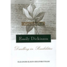 Reading the Fascicles of Emily Dickinson: Dwelling in Possibilities