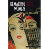 Remaking Women: Feminism and Modernity in the Middle East