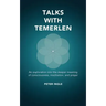 Talks with Temerlen