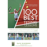 The 100 Best Tennis Lessons: A Player's Guide from Practice Court to Match Court