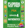 Florida Test Prep FSA Grade 4 Mathematics: Math Workbook and 2 FSA Practice Tests, FSA Practice Test Book Grade 4 Mathematics, FSA Test Prep Grade 4,