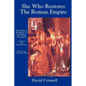 She Who Restores the Roman Empire: The Biblical Prophecy of the Whore of Babylon
