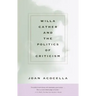 Willa Cather and the Politics of Criticism