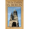 Ten Days in Berlin