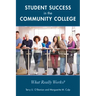 Student Success in the Community College: What Really Works?