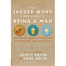 The Jagged Word Field Guide: Irreverent Observations from the Backyard, Bar and Pulpit