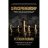 Servicepreneurship: Launch Your Profitable Service Business with Confidence