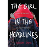 The Girl in the Headlines