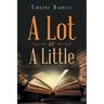 A Lot or a Little