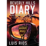 Beverly Hills Diary: Close Encounters with the Stars