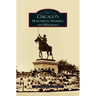 Chicago's Monuments, Markers and Memorials