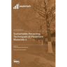 Sustainable Recycling Techniques of Pavement Materials II