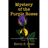 Mystery of the Purple Roses