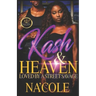 Kash & Heaven 2: Loved by a Street Savage