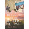 The Blessing of the Celtic Curse