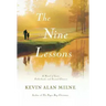 The Nine Lessons: A Novel of Love, Fatherhood, and Second Chances