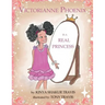 Victorianne Phoenix is a Real Princess