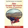 This Grand Spectacle: The Battle of Chattanooga