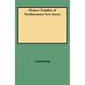 Pioneer Families of Northwestern New Jersey
