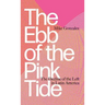 The Ebb of the Pink Tide: The Decline of the Left in Latin America