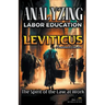 Analyzing the Labor Education in Leviticus: The Spirit of the Law at Work