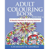Adult Colouring Book - Volume 6: 50 Original Mandalas for Colouring Enjoyment