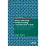 Rivalry and Group Behavior Among Consumers and Brands: Comparisons in and Out of the Sport Context
