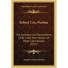 Robert Coe, Puritan: His Ancestors and Descendants, 1340-1910, with Notices of Other Coe Families (1911)