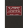The Lochnercourt, Myth and Reality: Substantive Due Process from the 1890s to the 1930s