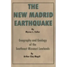 The New Madrid Earthquake: Geography and Geology of the Southeast Missouri Lowlands