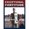 Exceptional Fortitude: The Life Of Tom B. Pearson