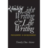 Light Writing and Life Writing: Photography in Autobiography