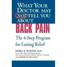 What Your Doctor May Not Tell You about (Tm): Back Pain: The 6-Step Program for Lasting Relief