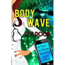 Body Wave: A Text-A-Nurse Cozy Mystery