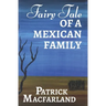Fairy Tale of A Mexican Family